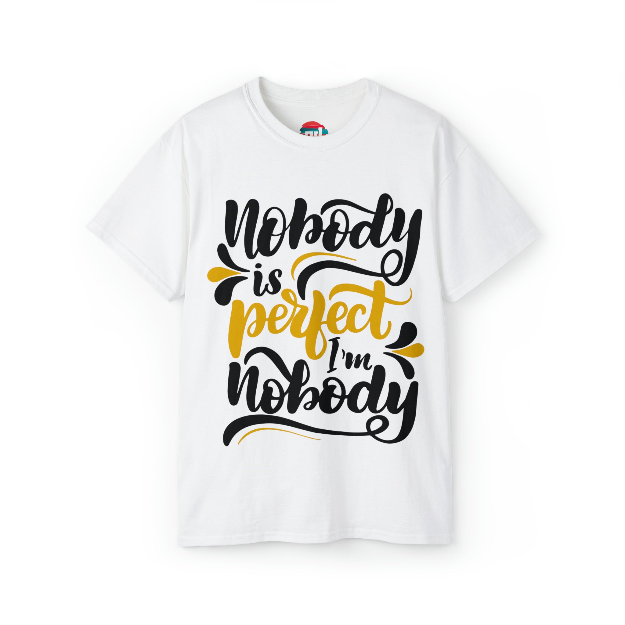 Unisex Cotton T-Shirt - Nobody Is Perfect