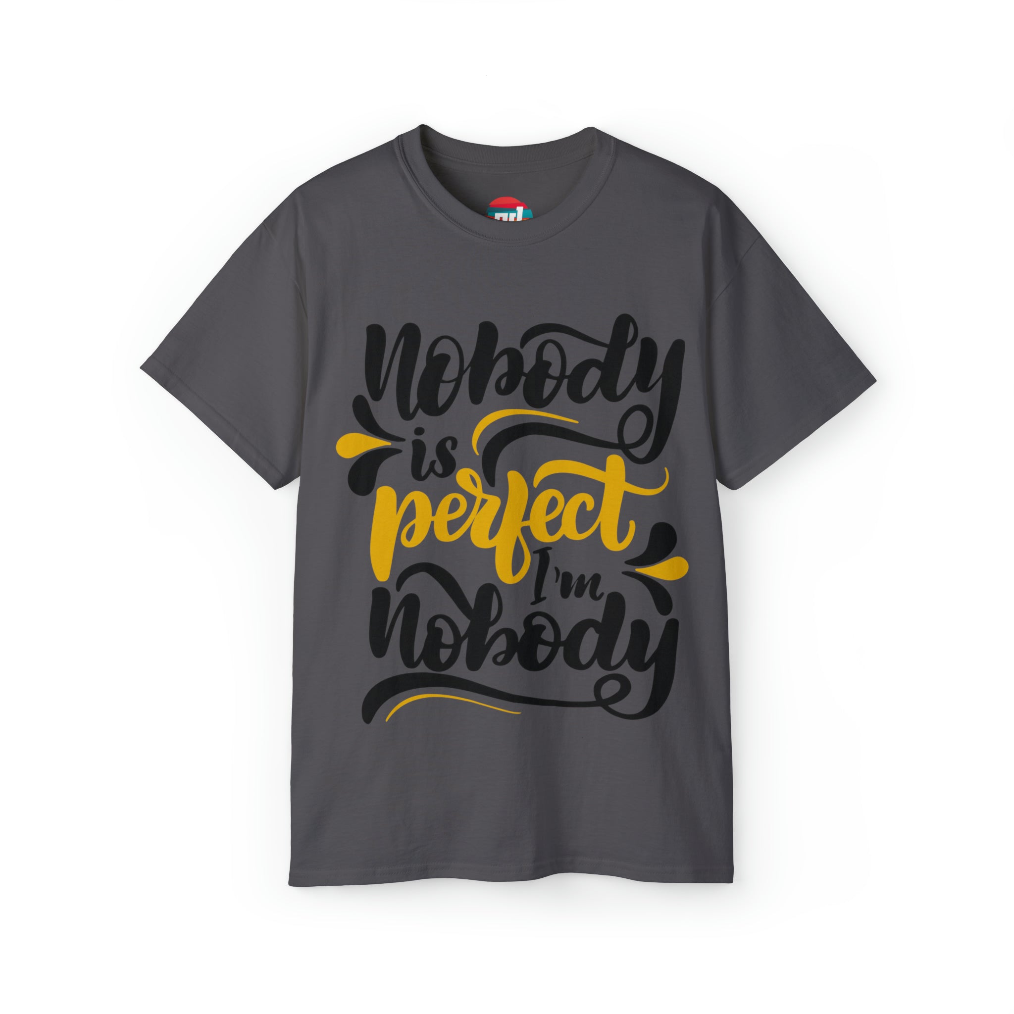 Unisex Cotton T-Shirt - Nobody Is Perfect