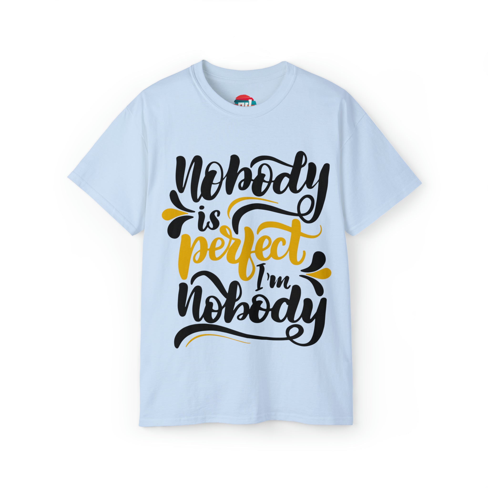 Unisex Cotton T-Shirt - Nobody Is Perfect