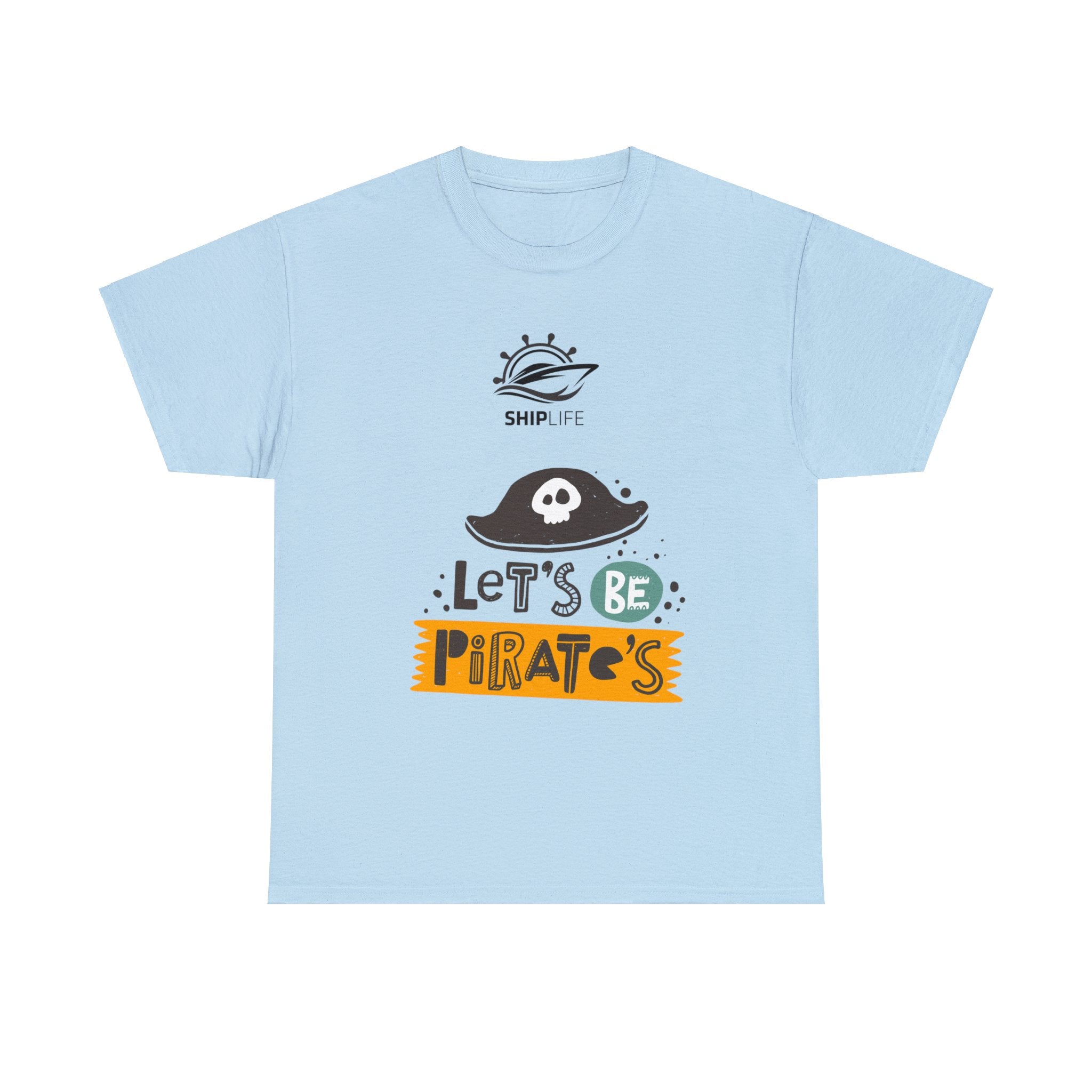 Unisex Cotton Tshirt - Lets Be Pirates