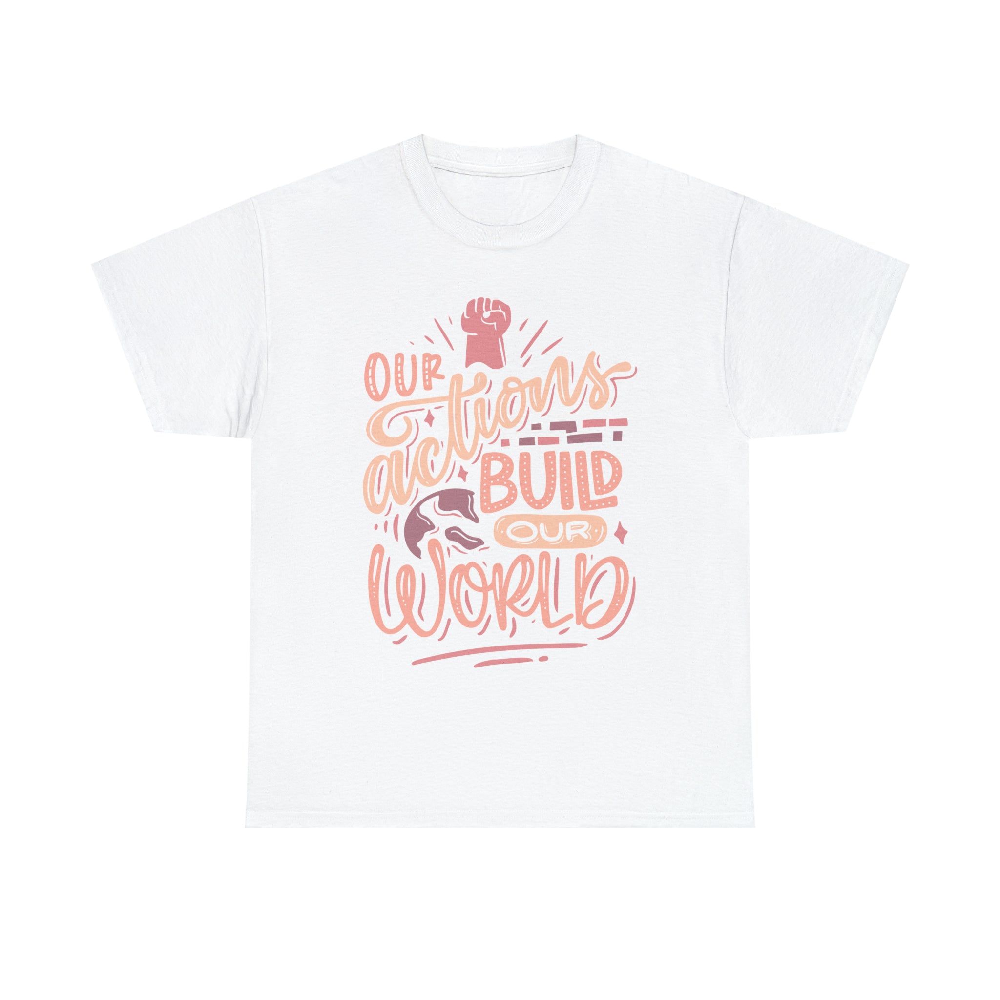 Unisex Cotton T-Shirt - Our Actions