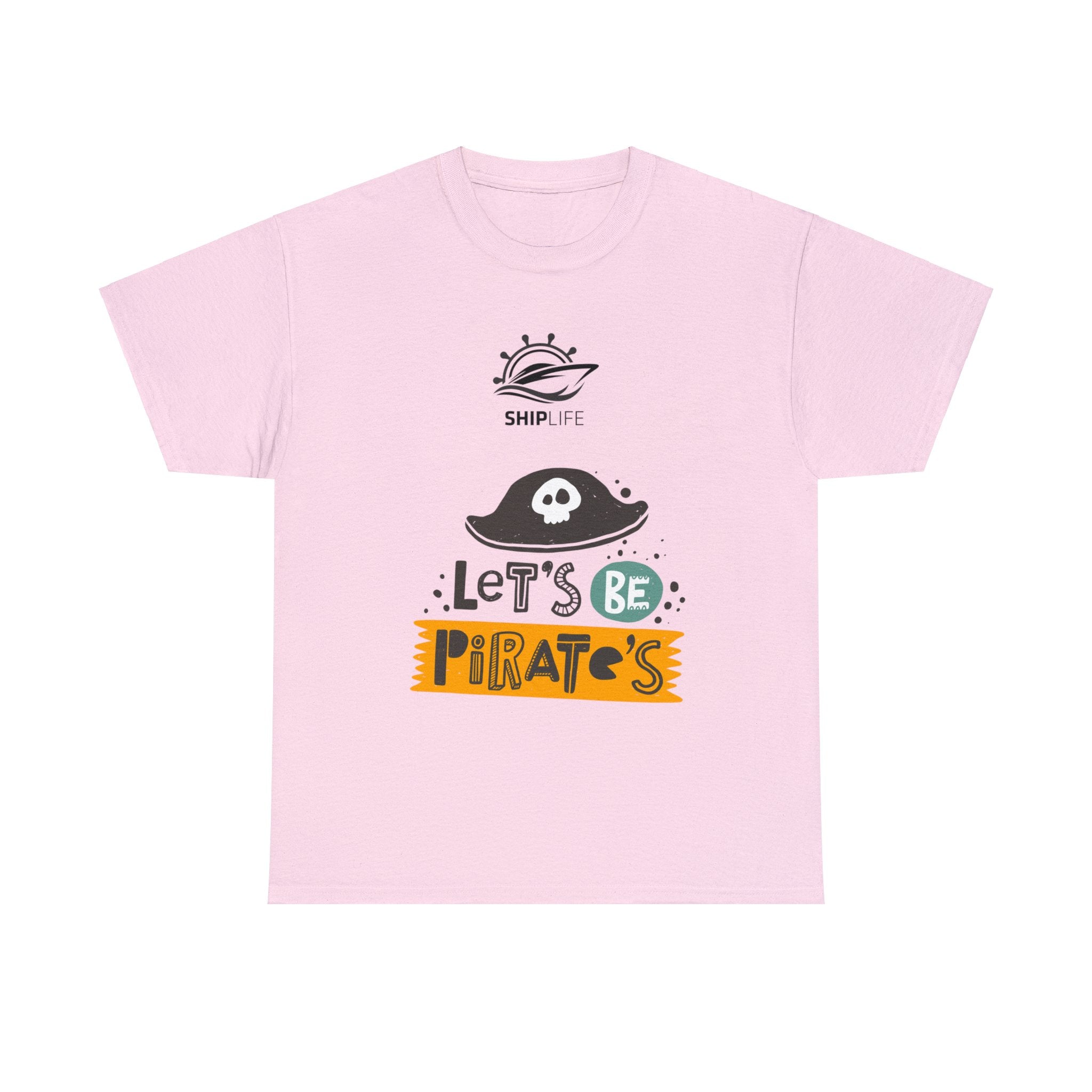 Unisex Cotton Tshirt - Lets Be Pirates