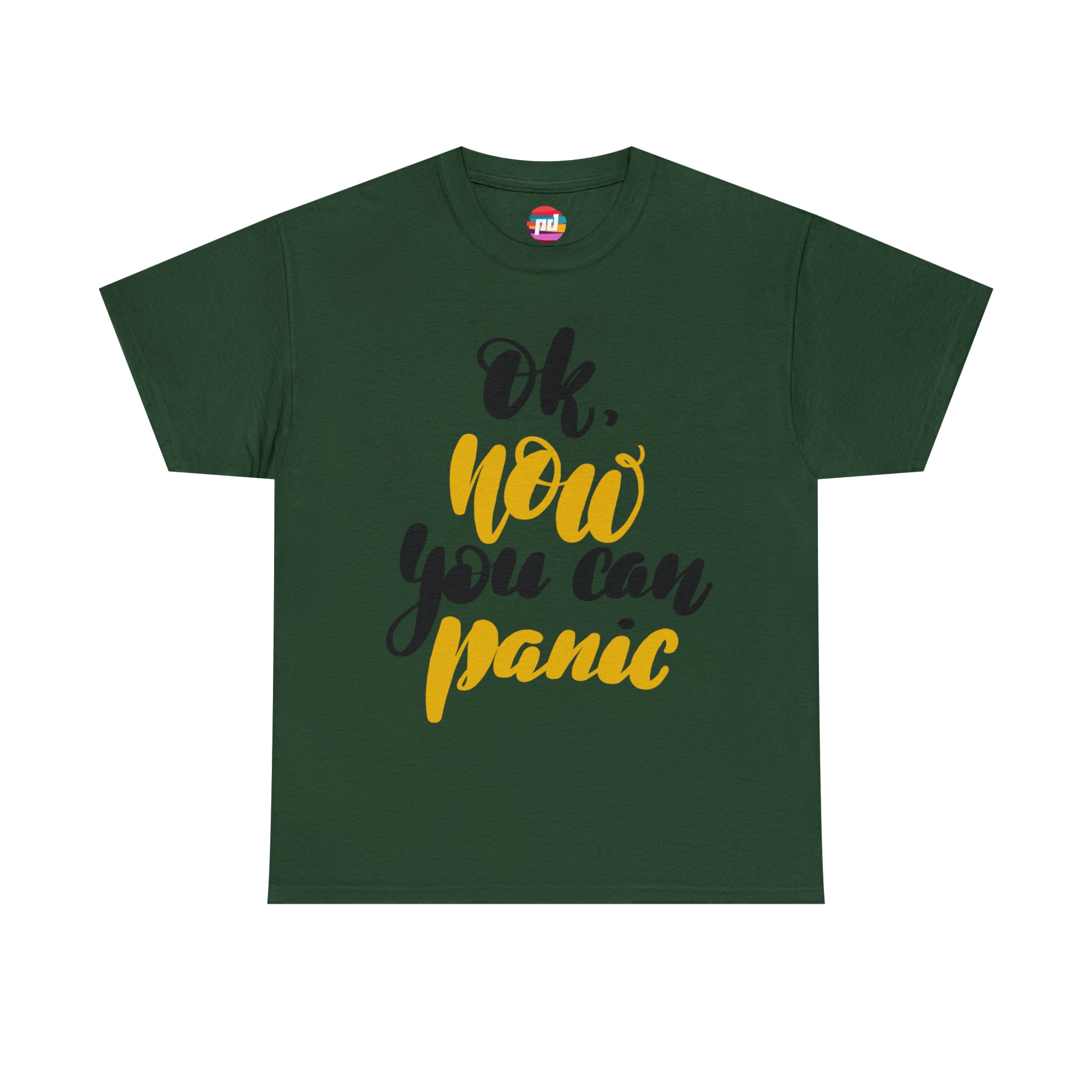 Unisex Cotton T-Shirt - Now You Can Panic