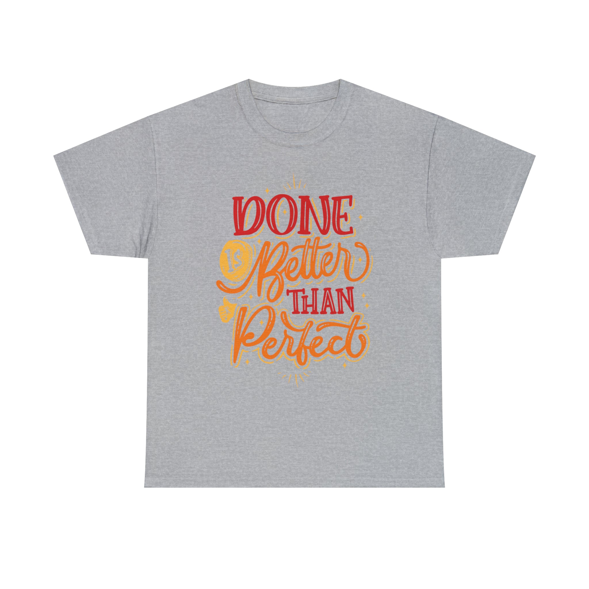 Unisex Cotton T-Shirt - Done Is Better