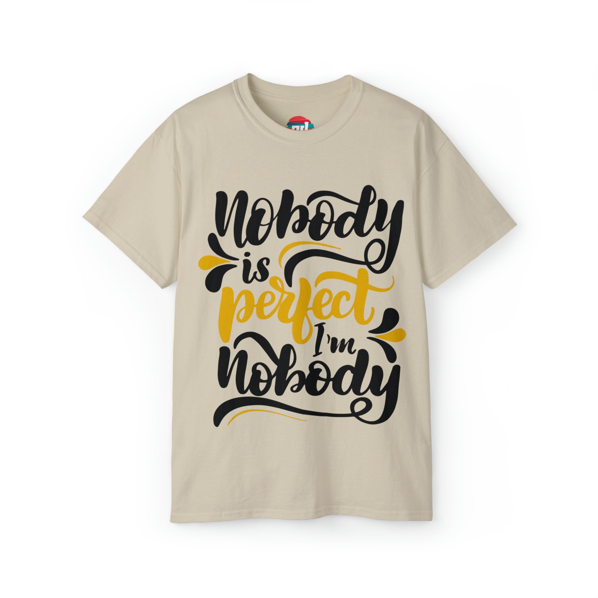 Unisex Cotton T-Shirt - Nobody Is Perfect