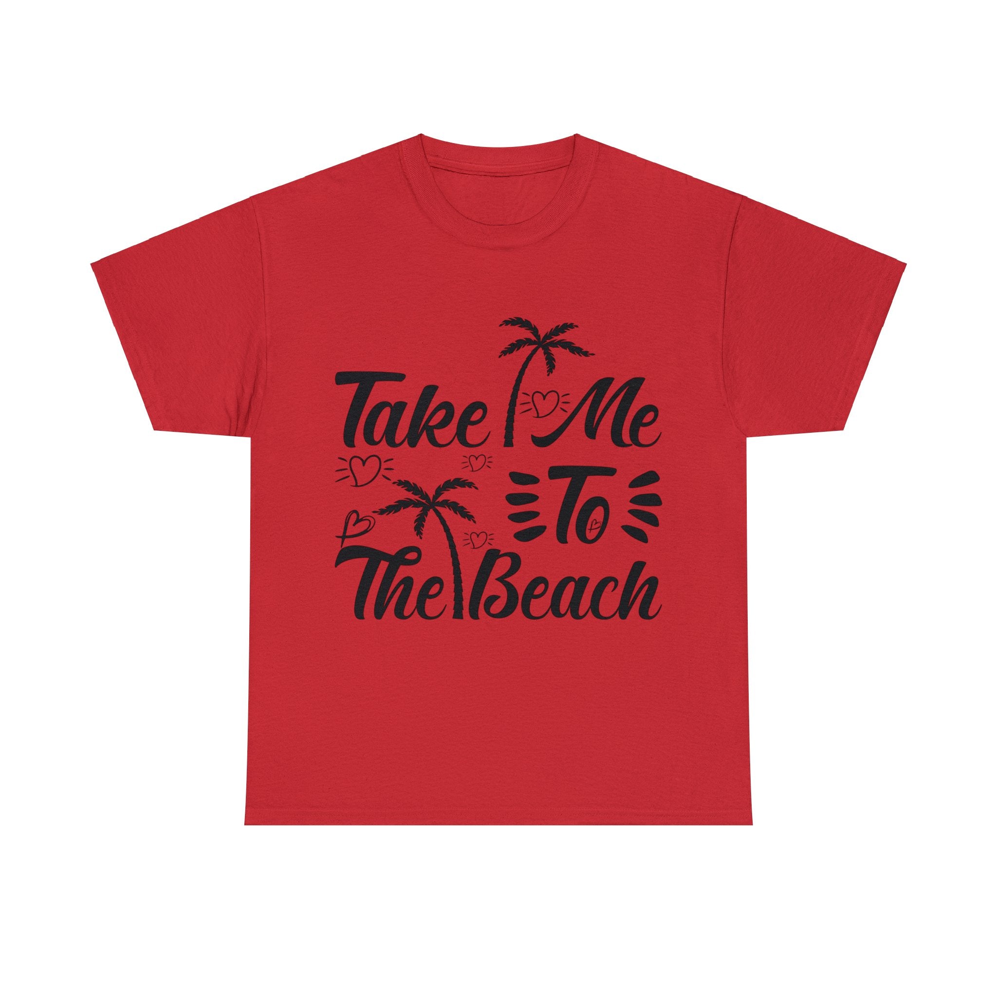 Unisex Cotton Tshirt - Take me To The Beach