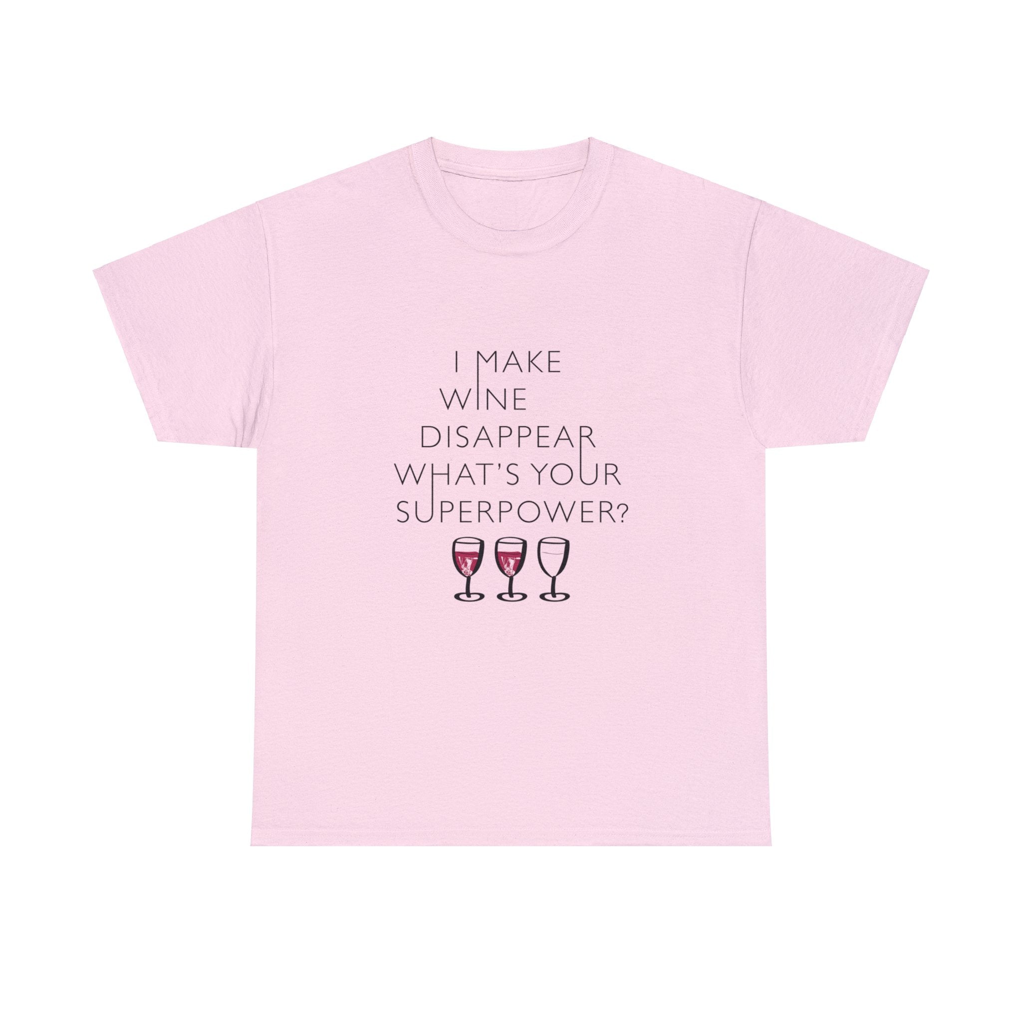 Unisex Heavy Tshirt - I MAKE WINE DISAPPEAR