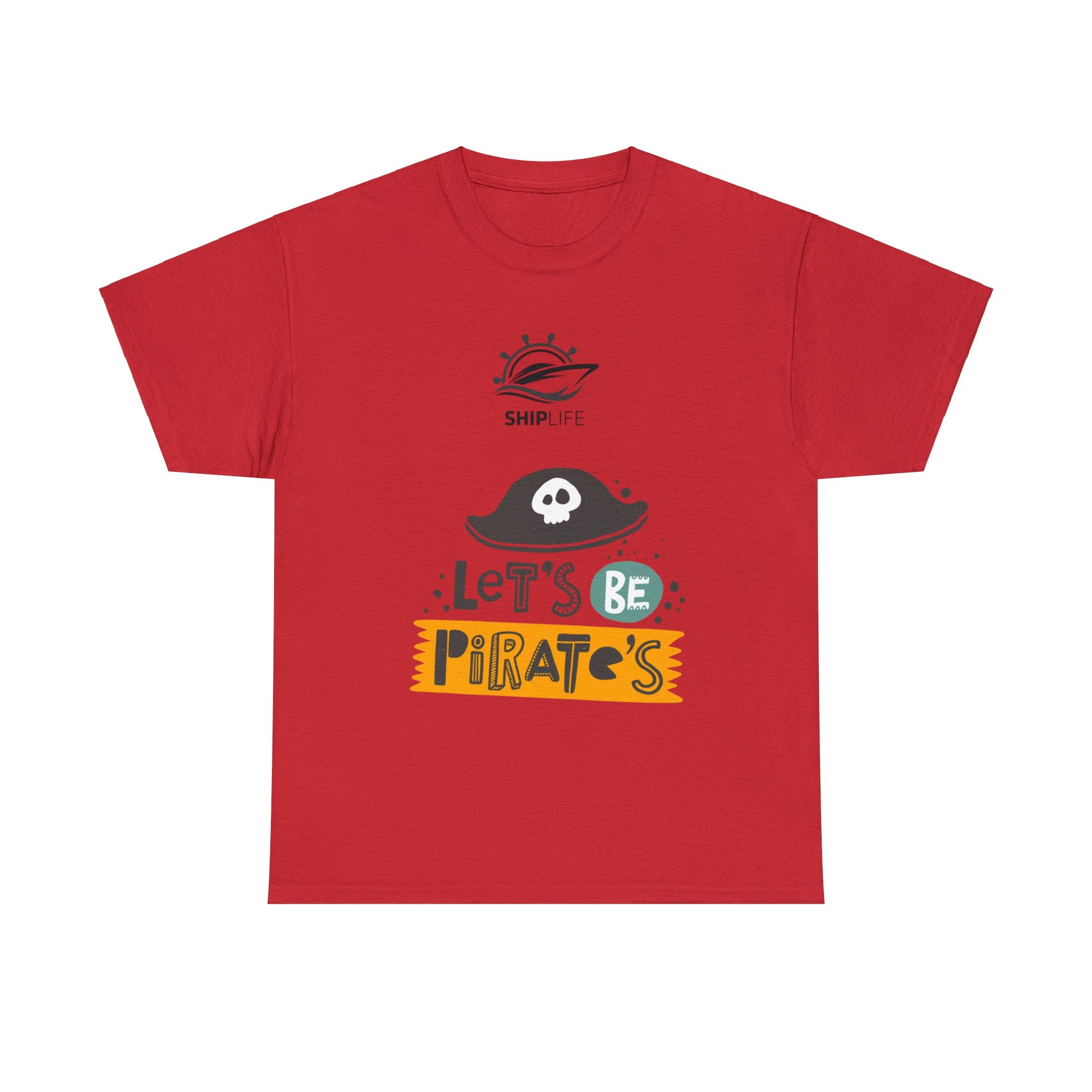 Unisex Cotton Tshirt - Lets Be Pirates