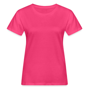 Women's Organic T-Shirt - neon pink